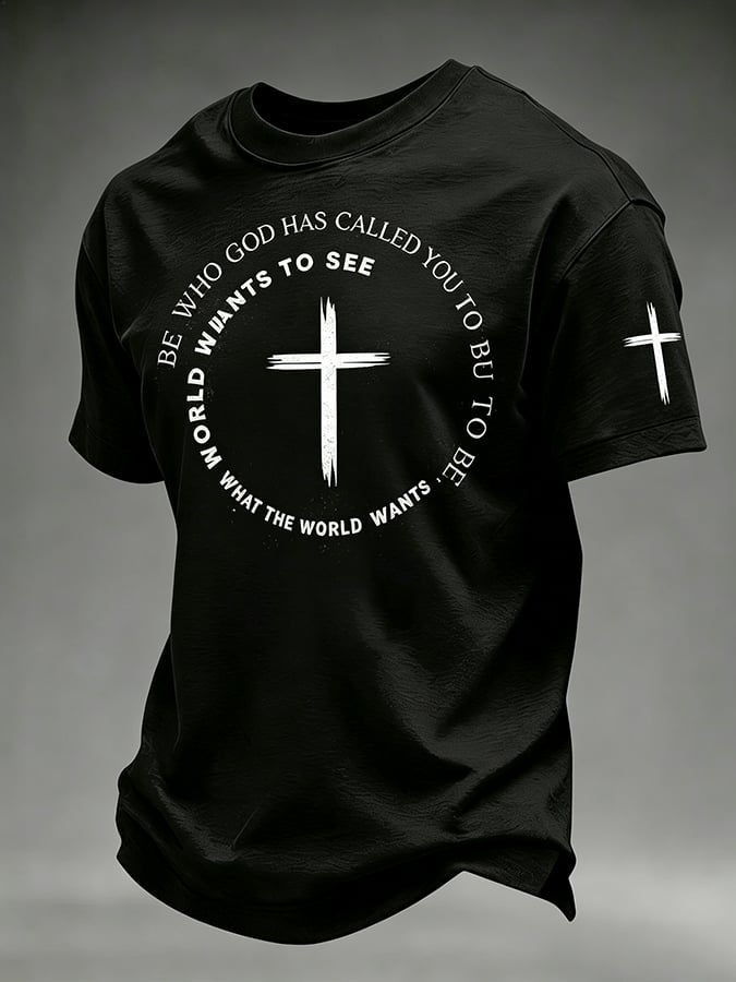 Men's Be Who God Has Called You Printing  T-Shirts