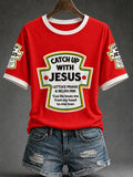Women's Catch Up With Jesus Print Casual Tee