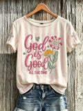 Women's God Is Good All The Time  Faith Print T-Shirt