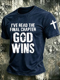 Men's I've Read The Final Chapter God Wins Print Round Neck T-shirt
