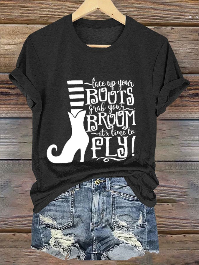 Women's Lace Up Your Boots Grab Your Broom It's Time To Fly Print Crew Neck T-Shirt