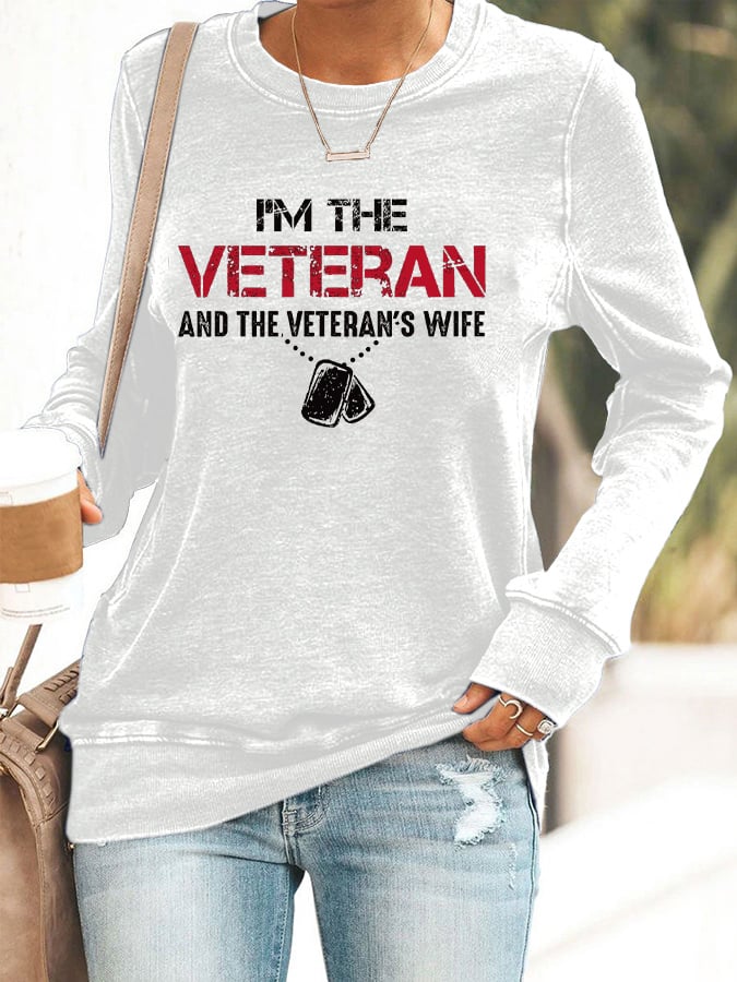 Women's I'm A Veteran And The Veteran's Wife Print Sweatshirt