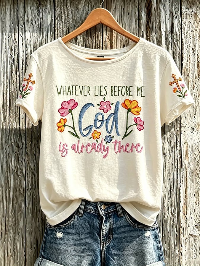 Women's Whatever Lies Before Me God  Is Already There Faith Print T-Shirt