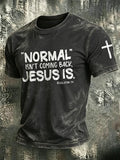 Men's Normal Isn't Coming Back Jesus Is Print Casual T-shirt