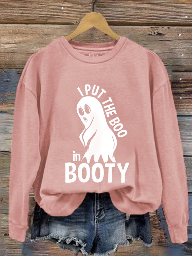 Women's Funny Halloween I Put The Boo In Booty Casual Sweatshirt
