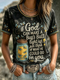 Women's IF GOD CAN Make A BUG'S BUTT Light Up T-shirt