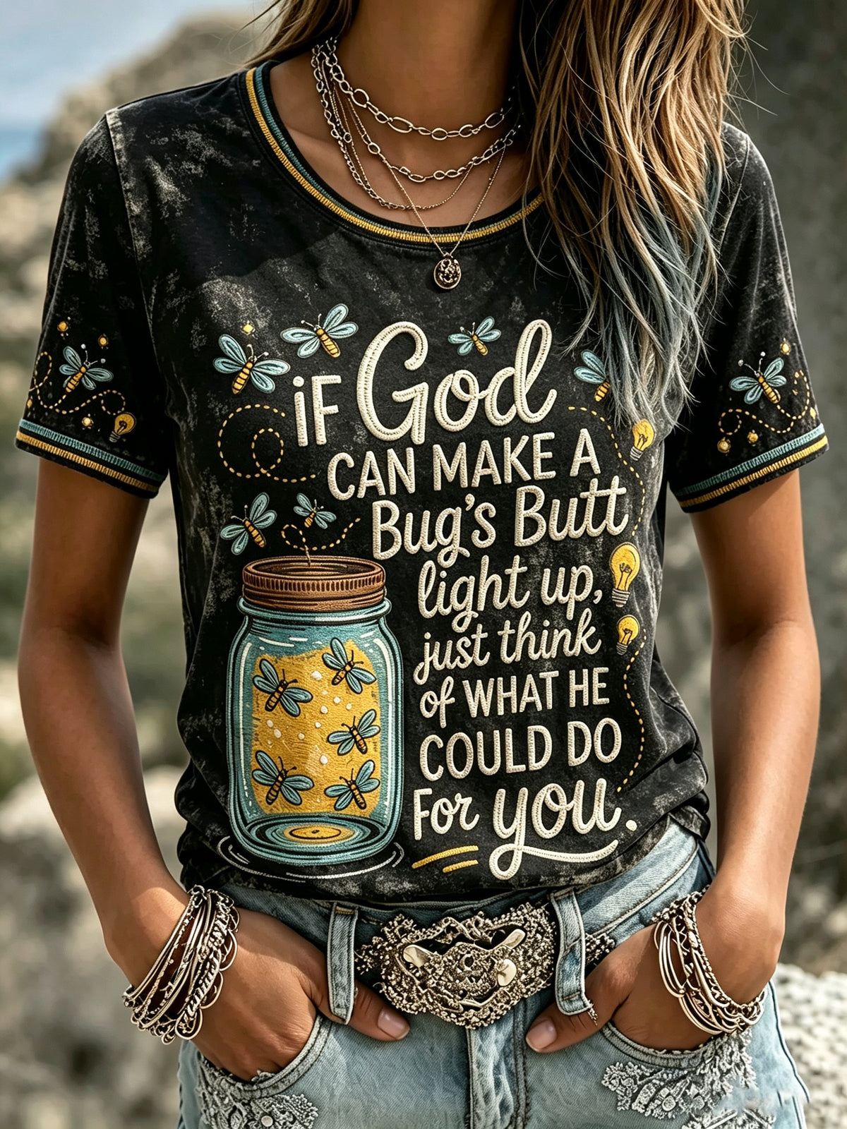 Women's IF GOD CAN Make A BUG'S BUTT Light Up T-shirt
