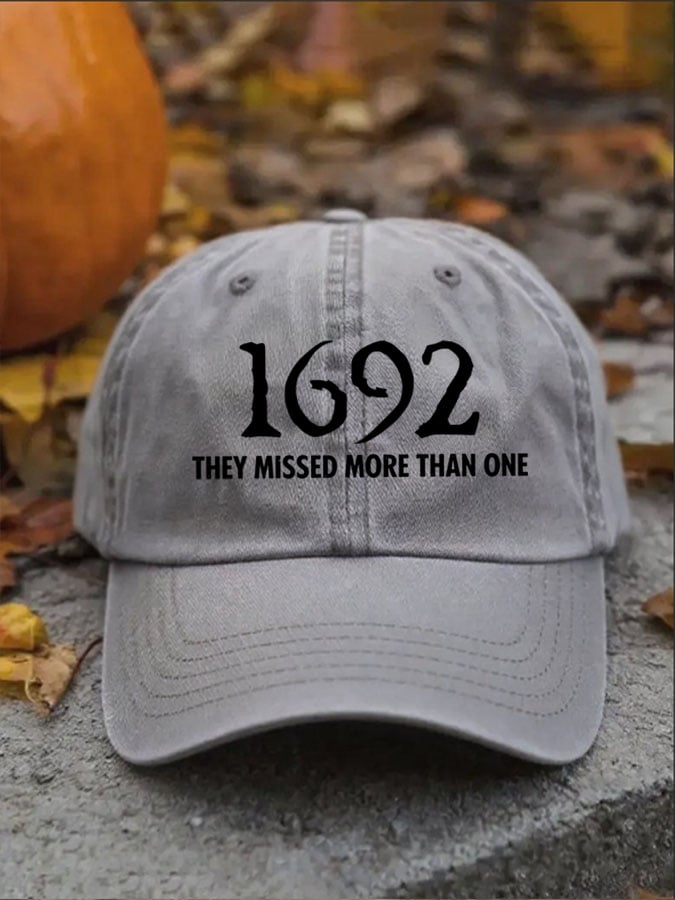Unisex 1692 They Missed More Than One Print Baseball Cap