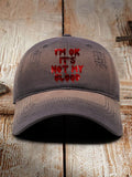 Women'S "I'M Ok, It'S Not My Blood" Printed Baseball Cap