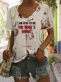 Women's I Am Here To Do The Devil's Work Print V Neck T-shirt