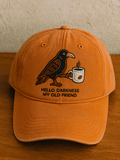Unisex Hello Darkness My Old Friend Print Baseball Cap