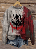 Women's Bloody Why So Serious? Print Crewneck Sweatshirt