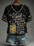 Women's IF GOD CAN Make A BUG'S BUTT Light Up T-shirt