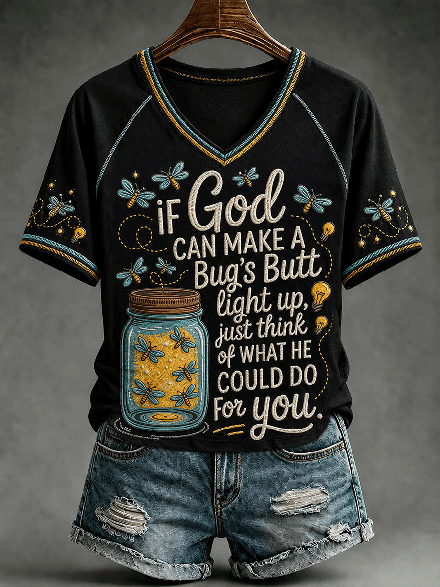 Women's IF GOD CAN Make A BUG'S BUTT Light Up T-shirt