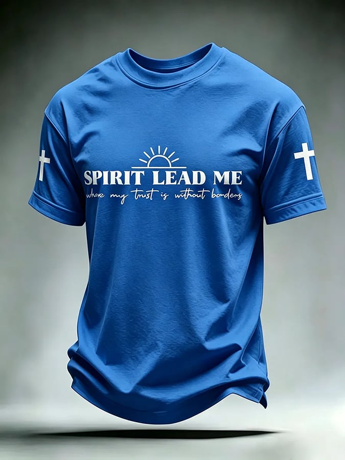 Men's Spirit Lead Me Where My Trust Is Without Borders Print Round Neck T-shirt