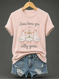 Women's Jesus Loves You Silly Goose Print Casual Tee