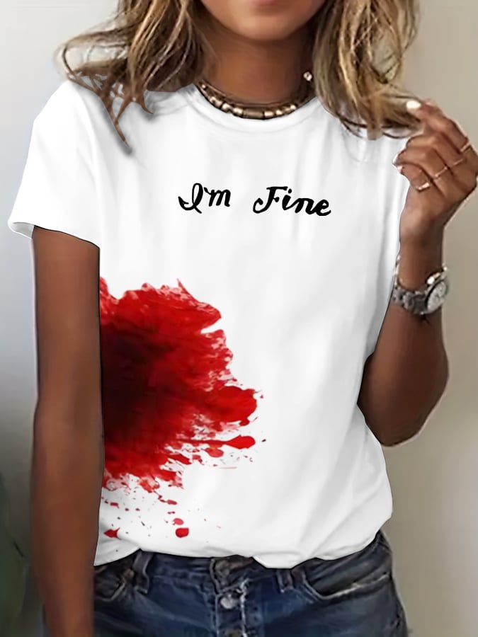 Women's I'm Fine Bloody Blood Stain Graphic T-Shirt