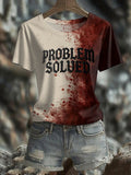 Women's fashion bloody casual problem solved printed T-shirt