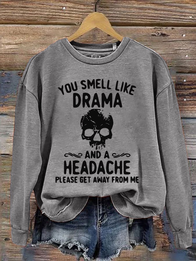 Women's Halloween You Smell Like Drama And A Headache Printed Round Neck Long Sleeve Sweatshirt