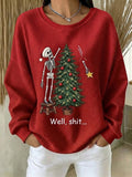 Women's Well Shit Christmas Printed Casual Sweatshirt