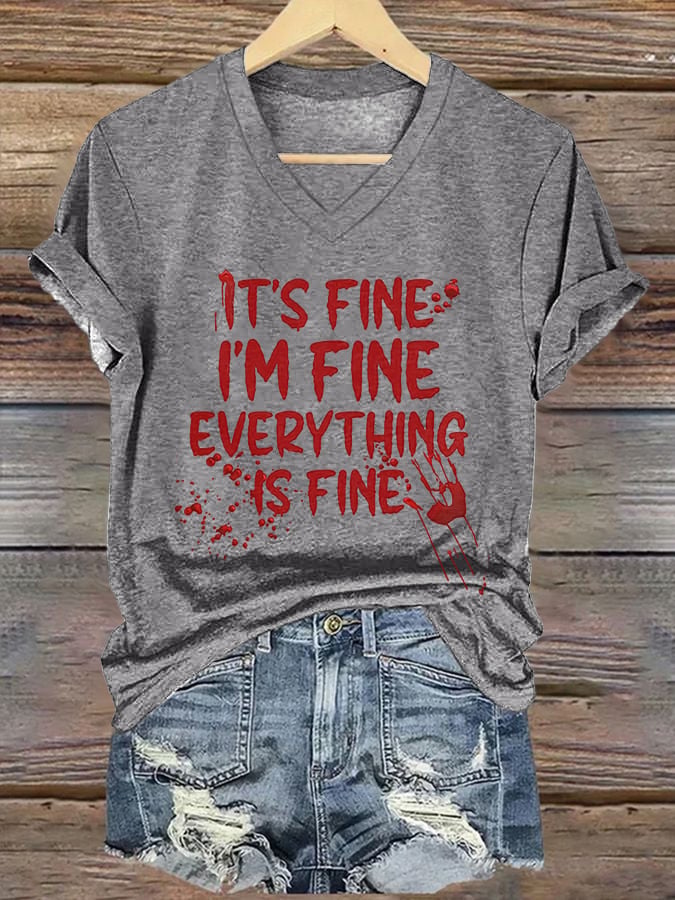 Women's IT'S FINE I'M FINE EVERYTHING IS FINE Bloody Print Short Sleeve T-Shirt