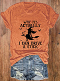 Women's Why Yes Actually I Can Drive A Stick Print O-Neck T-Shirt