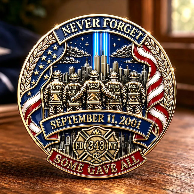 FDNY 343 Memorial “Never Forget” Commemorative Metal Badge – September 11, 2001 Tribute Coin | Some Gave All Firefighter Honor Edition