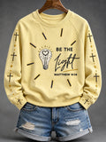 Women's Be The Light Printed Sweatshirt