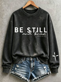 Women's Be Still And Know Sweatshirt