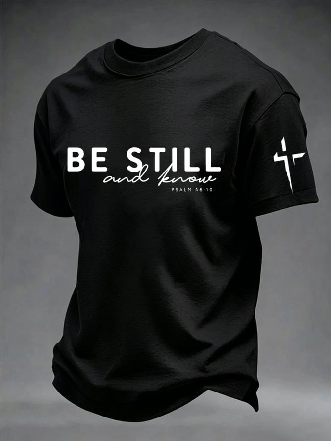Men's Be Still And Know Printed T-Shirt
