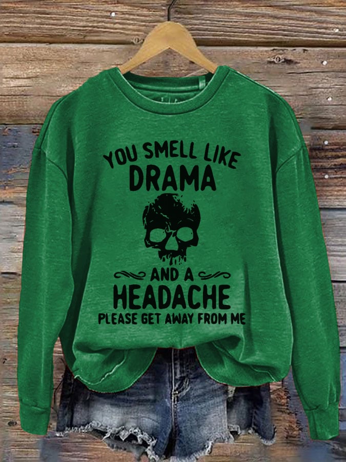 Women's Halloween You Smell Like Drama And A Headache Printed Round Neck Long Sleeve Sweatshirt