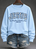 Women's Jesus The Way The Truth The Life Print Casual Sweatshirt