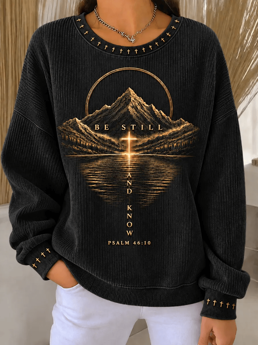 Women's Be Still And Know Sweatshirt