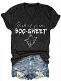 Women's Halloween Sick of Your Boo Sheet Printed V-Neck T-Shirt