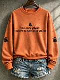 Women's The Only Ghost,I Know Is The Holy Ghost Print Crewneck Sweatshirt