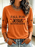 Women's  Retro  Fall For Jesus He Never Leaves Print T-shirt