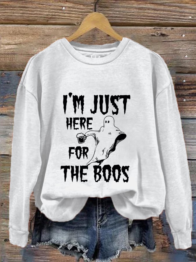 Women's Funny Halloween I’m Just Here for the Boos Printed Sweatshirt