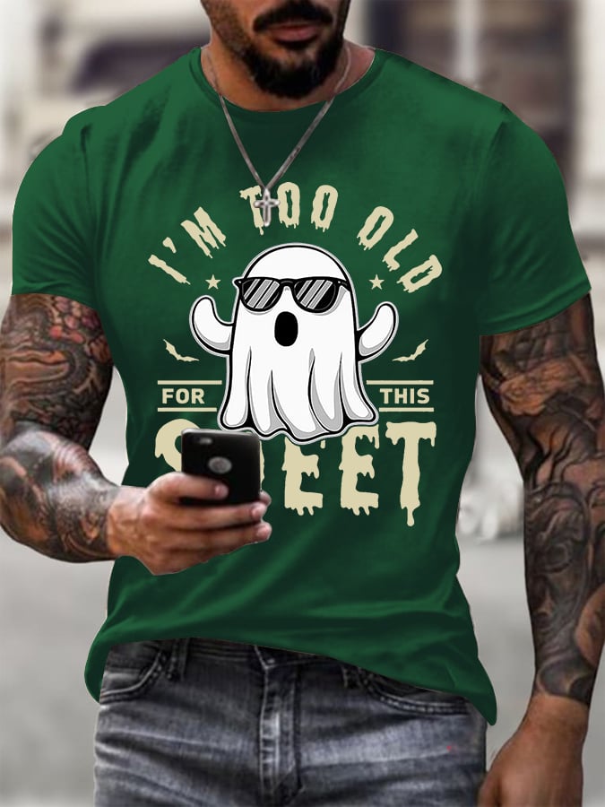🔥HOT SALE🔥Men's I'm Too Old For This Boo Sheet Printed Round Neck T-Shirt