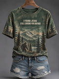 Women's "I Found Jesus, Still Looking for Bigfoot" Print T-Shirt