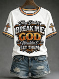 Women's "They Didn't Break Me God Wouldn't Let Them" Printed Casual Tops