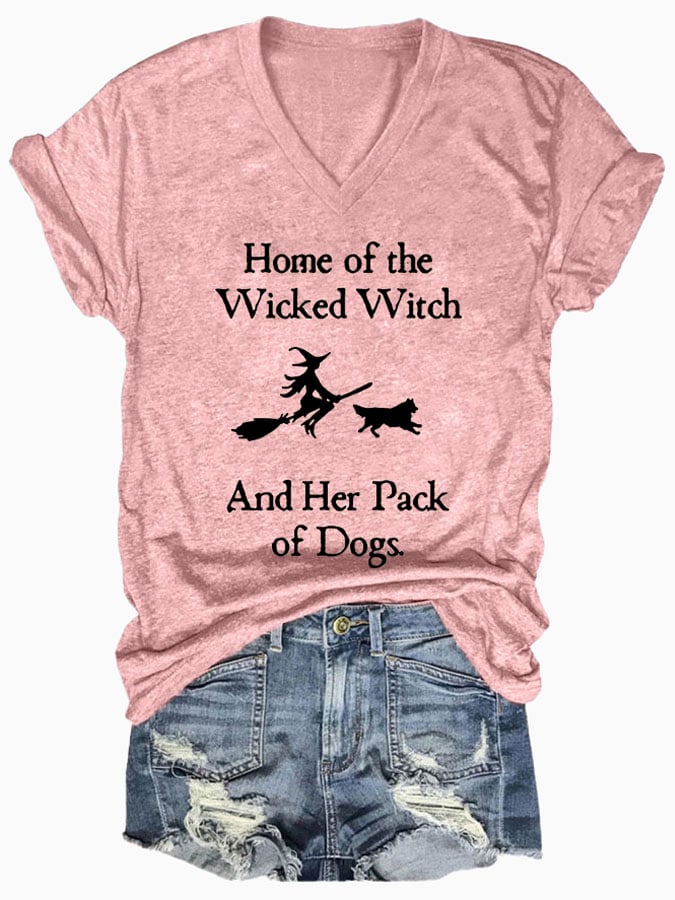 V-neck Home Of The Wicked Witch And Her Pack Of Dogs Print T-Shirt