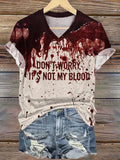 Women's Don't Worry It's Not My Blood Printed T-shirt