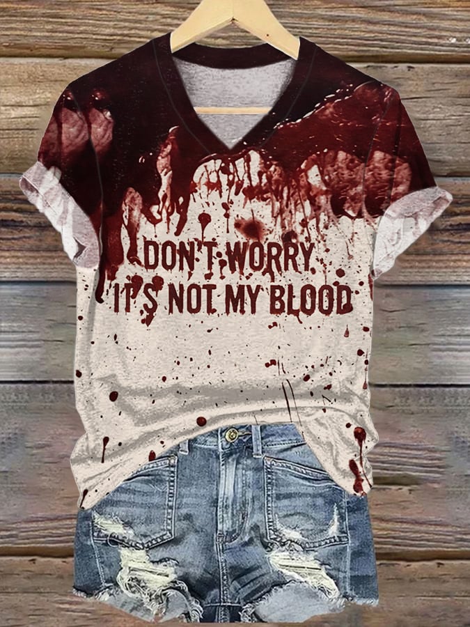Women's Don't Worry It's Not My Blood Printed T-shirt