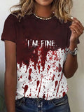 Women's Retro I'm Fine Bloody Art Printed T-Shirt