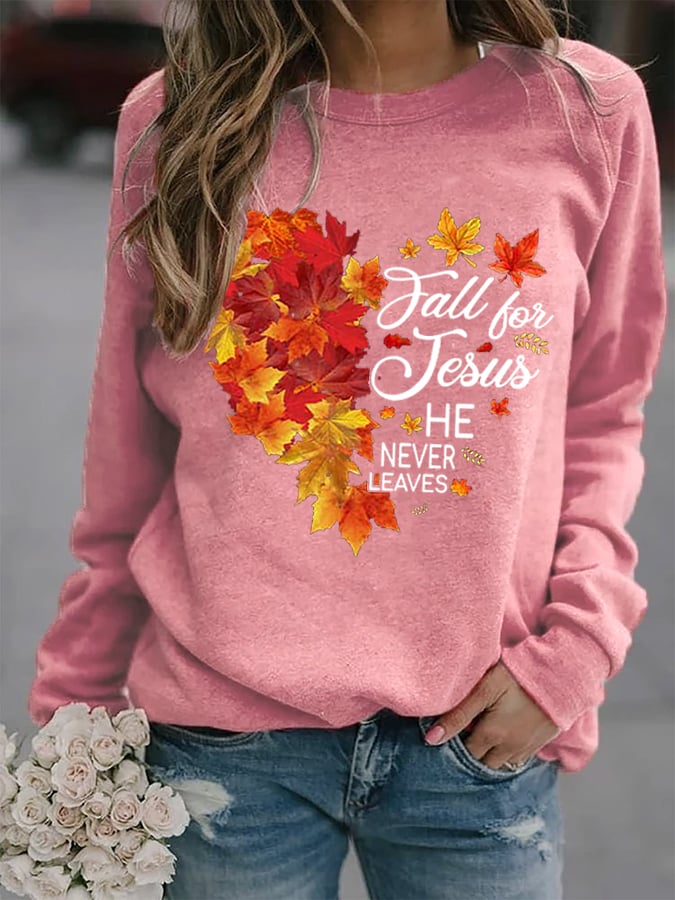 Women's Fall For Jesus He Never Leaves Print Crew Neck Sweatshirt
