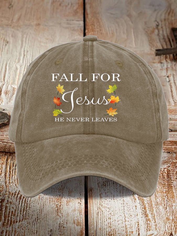 Unisex Fall For Jesus He Never Leaves Print Hat