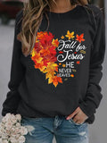 Women's Fall For Jesus He Never Leaves Print Crew Neck Sweatshirt