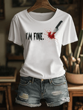 Women's I'm Fine Insert Knife Print Crew Neck T-Shirt