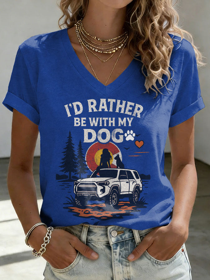 Women'S I'D RATHER BE WITH MY DOG Printed V-Neck T-Shirt