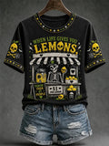 When Life Hands You A Lemon  Make Your Own Lemonade; Squeezing It Comes At Your Own Risk Printed T-Shirt
